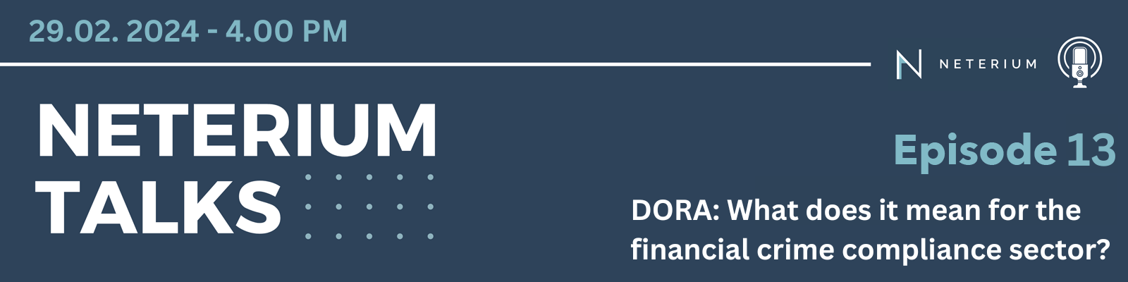 Episode 13: DORA: What does it mean for the financial crime compliance sector?
