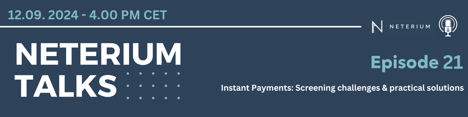 Episode 21 : Instant Payments: Screening challenges & practical solution