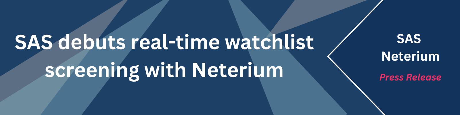 SAS debuts real-time watchlist screening with Neterium