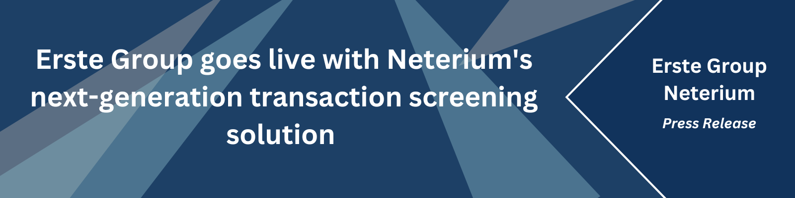 Erste Group goes live with Neterium's next-generation transaction screening solution